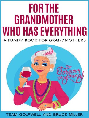 cover image of For the Grandmother Who Has Everything